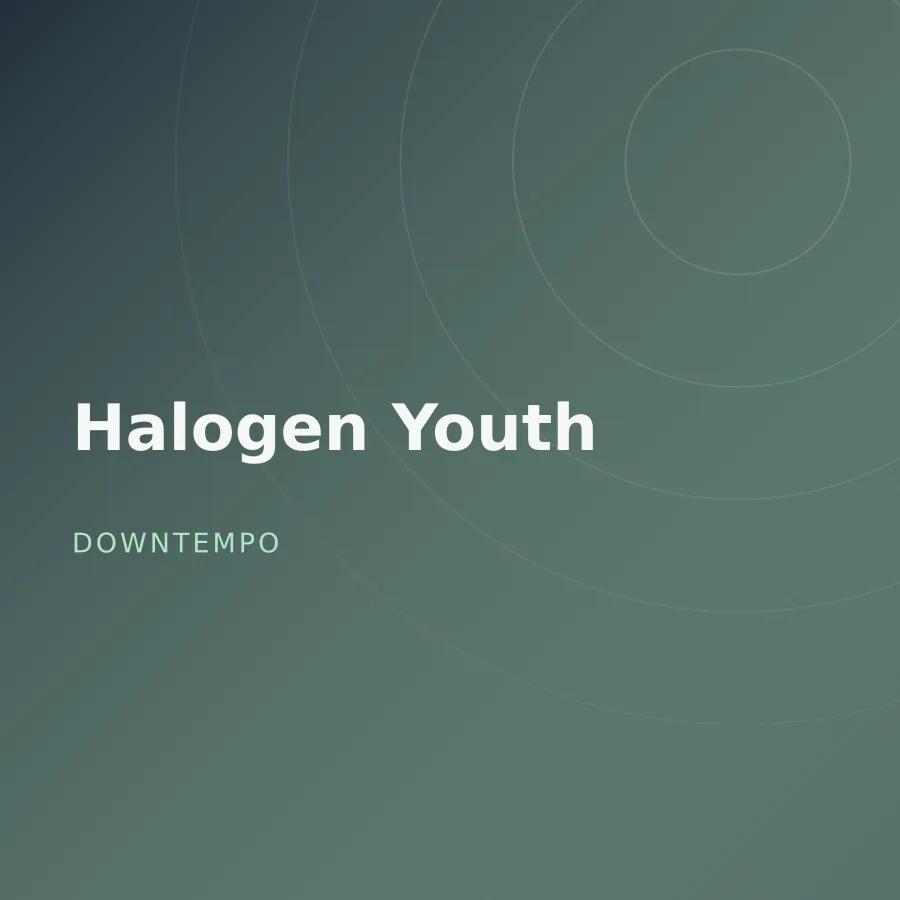 Halogen Youth